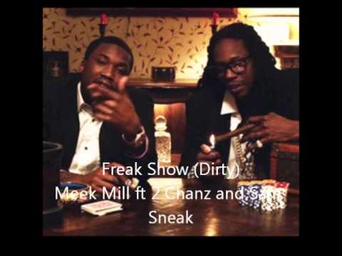 Meek Mill ft 2 Chainz and Sam Sneak - Freak Show (dirty)