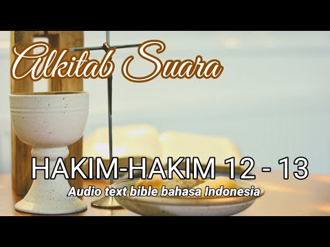 Hakim-hakim 12 - 13 | Alkitab Suara