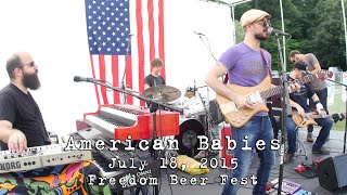 American Babies: 2015-07-18 - Freedom Beer Fest; Ansonia, CT [HD]