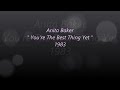 Anita Baker You Re The Best Thing Yet ️ 1983