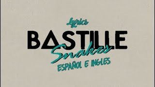 Bastille-Snakes Lyrics (español e inglés)