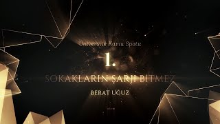 "SOKAKLARIN ŞARJI BİTMEZ" - Berat UĞUZ - GİG 2020 Üniversite Kamu Spotu Yarışmas