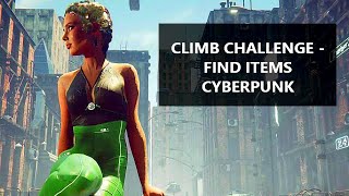 Climb Challenge - Find Items Cyberpunk - Full Gameplay