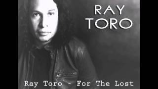 Ray Toro -  For The Lost and Brave