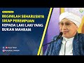 Beginilah Seharusnya Sikap Perempuan Kepada Laki Laki Yang Bukan Mahram Hikmah Buya Yahya