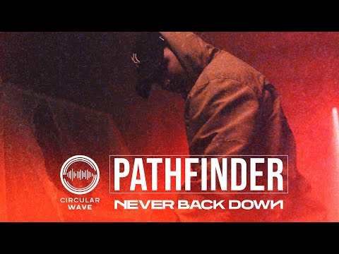 Never Back Down - Pathfinder (Official Video)