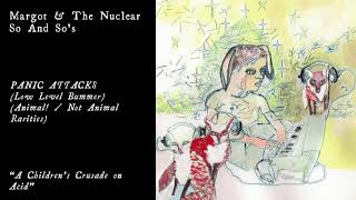 Margot &amp; The Nuclear So and So&#39;s - A Children&#39;s Crusade on Acid (Official Audio)