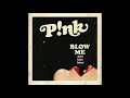 P Nk Blow Me One Last Kiss Clean
