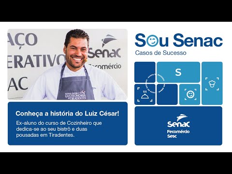 Imagem de thumbnail do vídeo Sou Senac - Luiz Cézar