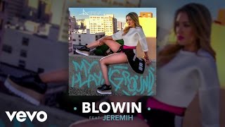 Abrina - Blowin (Audio) ft. Jeremih