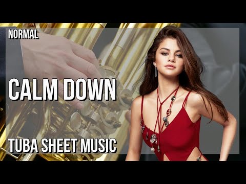 Tuba Sheet Music: How to play Calm Down by Rema ft Selena Gomez