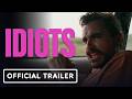 Idiots Official Trailer 2026 Dave Franco O Shea Jackson Jr Peter Dinklage
