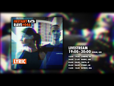 LYRIC @ Instant Rave #046 w/ Klub Pan