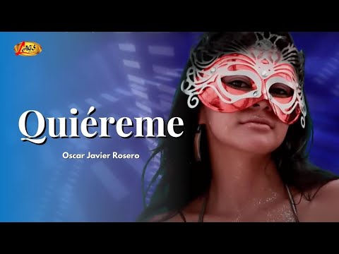 Oscar Javier Rosero - Quiéreme (Video Oficial) | Música Parrandera
