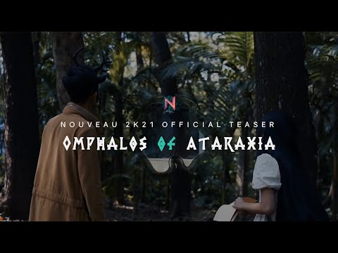 NOUVEAU 2K21 OFFICIAL TEASER: Omphalos of Ataraxia