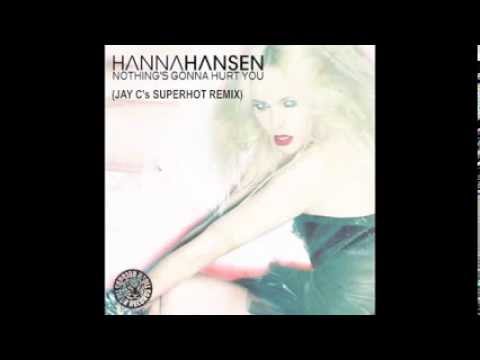 Hanna Hansen - Nothing Gonna Hurt You (Jay C Remix) - Tiger Records