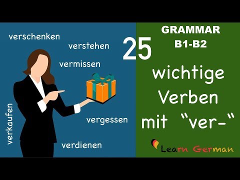 Learn German | German for daily use | 25 wichtige Verben mit "ver-" | B2 | C1