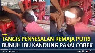 Download lagu Tangis Penyesalan Remaja Putri Bunuh Ibu Kandung Pakai Cobek di Depan Ayahnya mp3 Download lagu Tangis Penyesalan Remaja Putri Bunuh Ibu Kandung Pakai Cobek di Depan Ayahnya mp3