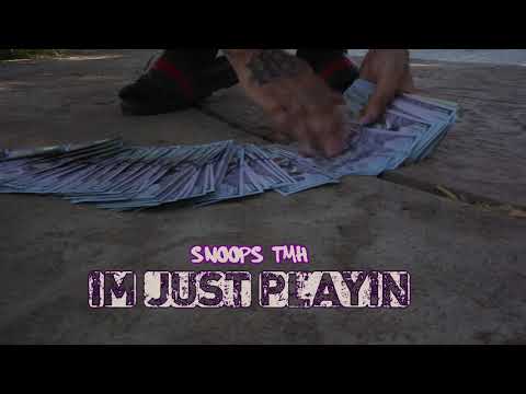 Snoops TMH- “I’m Just Playin” (Official Video)
