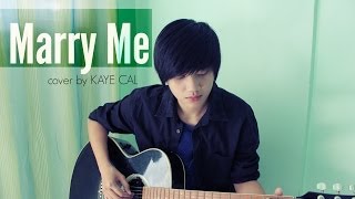 Marry Me - Jason Derulo (KAYE CAL Acoustic Cover)