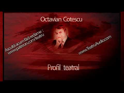 Octavian Cotescu - Profil teatral #teatruonline #teatruaudio #teatruradiofonic #teatruvechi #teatru