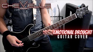 Chevelle - Emotional Drought (Guitar Cover)