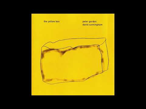 Peter Gordon & David Cunningham – The Yellow Box (1996)