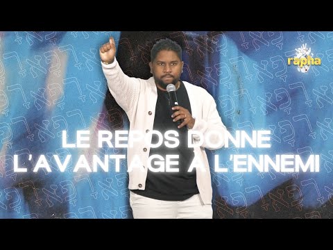 Le repos donne l'avantage à l'ennemi