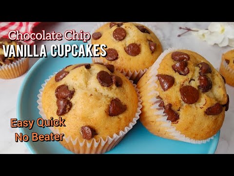 Chocolate Chip Vanilla Cupcakes | Vanilla Cupcakes Recipe | Easy One Bowl Recipe | Easy Muffins