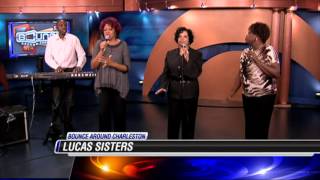 "BOUNCE AROUND CHARLESTON"  MUSIC SHOW WITH LUCAS SISTERS