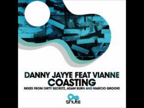 Danny Jayye feat. Vianne - Coasting (Dirty Secretz Remix)