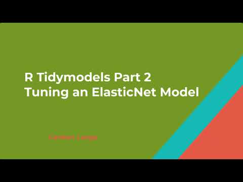R Tidy Models for Machine Learning Part 2