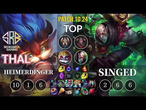 SRB Thal Heimerdinger vs Singed Top - KR Patch 10.24
