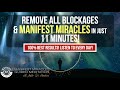 100 Manifest Miracles Calm The Mind Remove All Negative Blocks 11 Minute Guided Meditation
