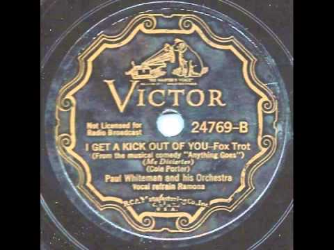 I Get a Kick Out of You - Paul Whiteman and his Orchestra