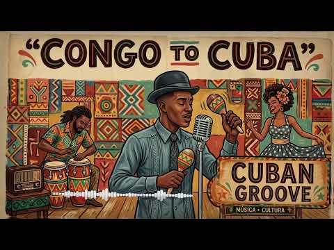 Congo to Cuba 🎶 Cuban Café Music | Son Clásico de La Habana