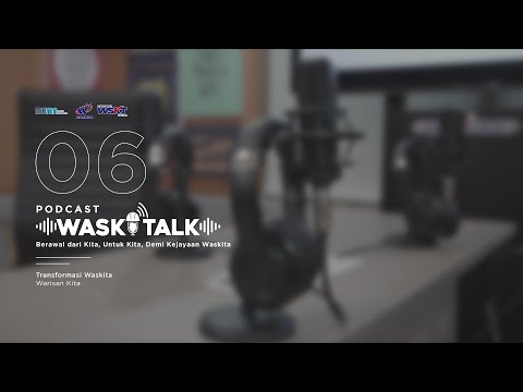 PODCAST WASKITALK EPS. 6 | DIRECTOR OF BUSINESS DEVELOPMENT - SEPTIAWAN ANDRI