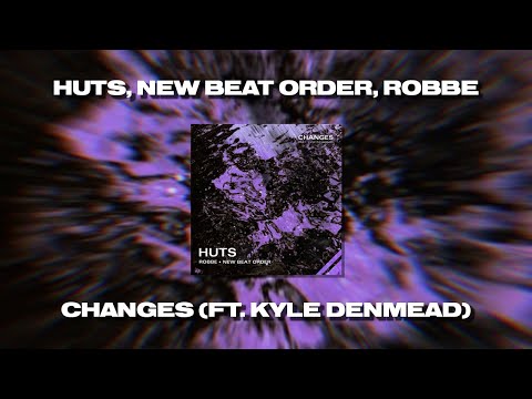 XXXTENTACION - changes (Remix) HUTS, New Beat Order, Robbe