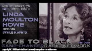 Ep. 625 FADE to BLACK Jimmy Church w/ Linda Moulton Howe : Antarctica Revelations : LIVE