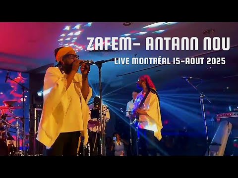 ZAFEM - ANTANN NOU - LIVE MONTRÉAL 
