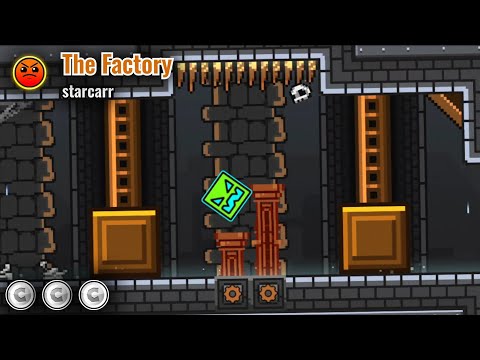 "The Factory" by starcarr (3 coins) | Geometry Dash.