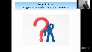 Palestra: "Projeção Astral: Viagem da consciência fora do corpo físico", com João Luiz Branquinho