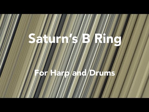 Saturn's B Ring, for Harp and Drums (Excerpt)