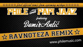 Phile&Papi Jaaz feat. Damir Antić - Ravnoteža RMX  (Official Remix / F Studioz 2011)