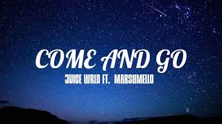COME AND GO - JUICE WRLD FT.  MARSHMELLO(lyric video)
