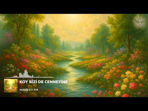 Rabbim, bizi de affeyle! | Koy Bizi De Cennetine | Marifet FM