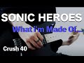 What I M Made Of Crush 40 Guitar Cover