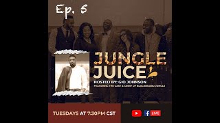 Jungle Juice Episode 5