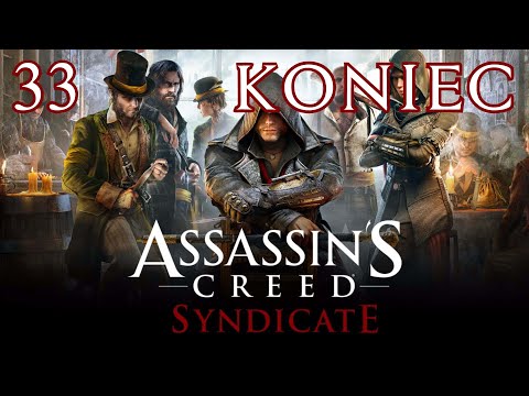 Zagrajmy w Assassin's Creed: Syndicate odc. 33 - Koniec