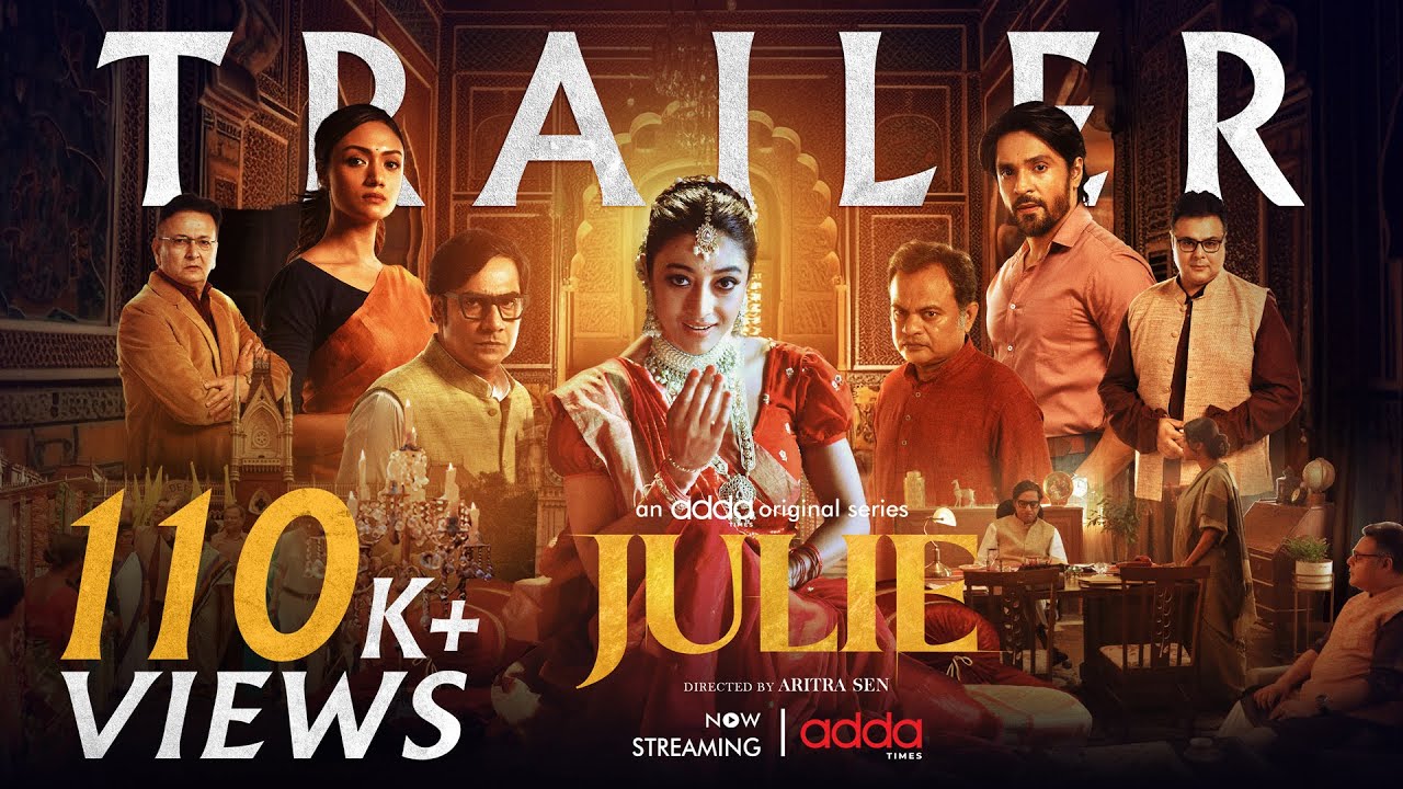 Julie | Official Trailer | Paoli | Gourab | Koushik | Shruti | Aritra Sen | Addatimes